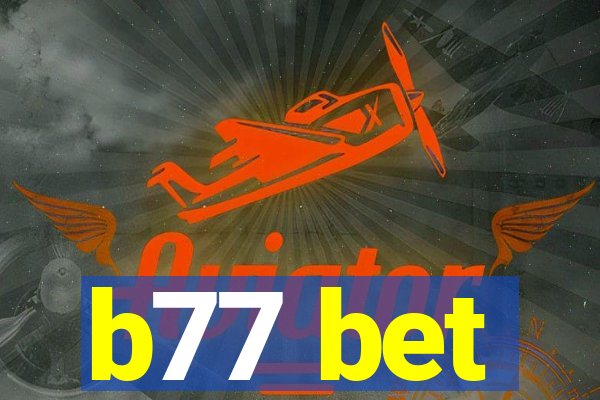 b77 bet